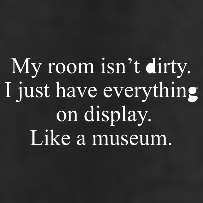 My Room Isn't Dirty Display Like A Museum Trucker Hat