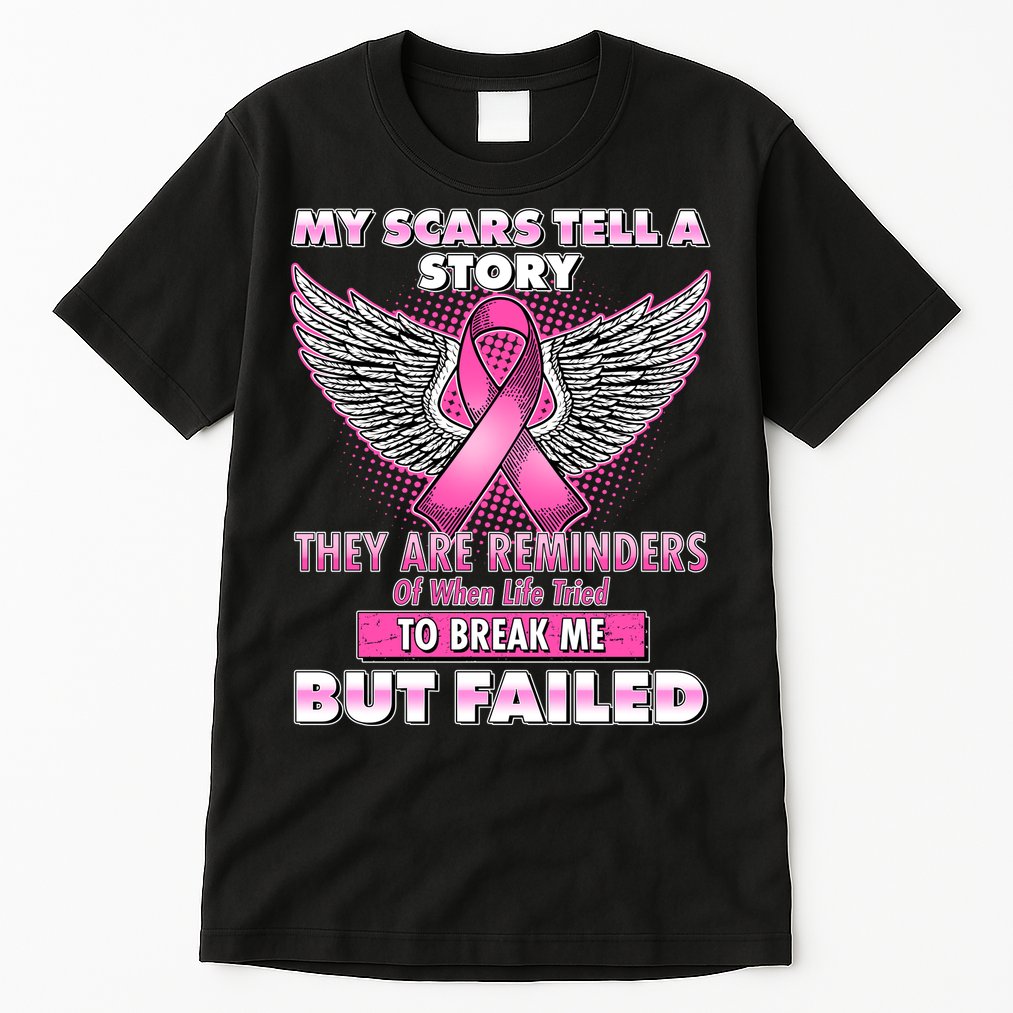 My Scars Tell A Story Breast Cancer Awareness Tall T-Shirt