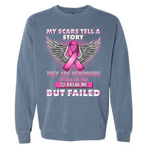 My Scars Tell A Story Breast Cancer Awareness Garment-Dyed Sweatshirt