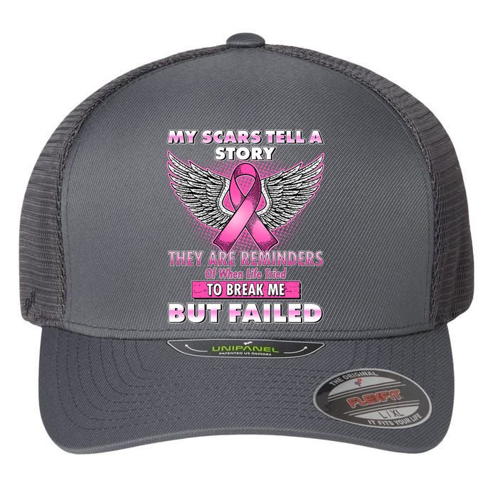 My Scars Tell A Story Breast Cancer Awareness Flexfit Unipanel Trucker Cap
