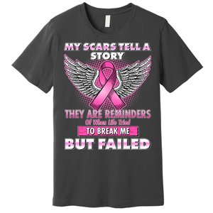 My Scars Tell A Story Breast Cancer Awareness Premium T-Shirt