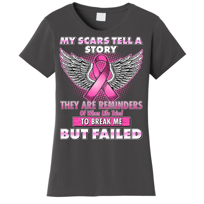 My Scars Tell A Story Breast Cancer Awareness Women's T-Shirt