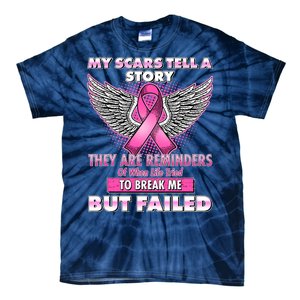 My Scars Tell A Story Breast Cancer Awareness Tie-Dye T-Shirt