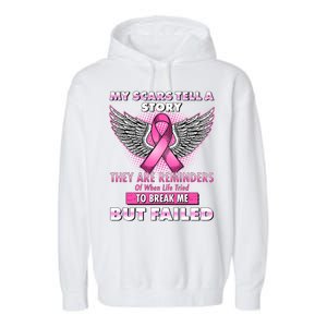 My Scars Tell A Story Breast Cancer Awareness Garment-Dyed Fleece Hoodie