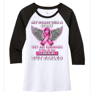 My Scars Tell A Story Breast Cancer Awareness Women's Tri-Blend 3/4-Sleeve Raglan Shirt