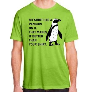 My Shirt Has A Penguin On It Adult ChromaSoft Performance T-Shirt