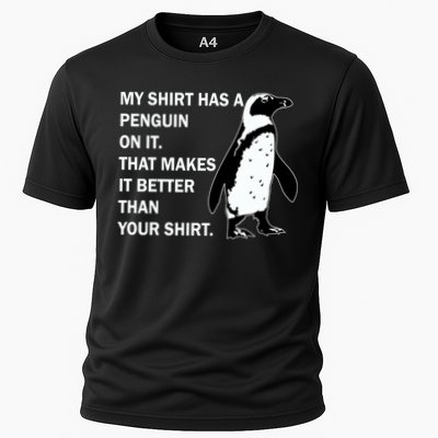 My Shirt Has A Penguin On It Performance Shirt