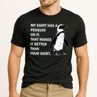 My Shirt Has A Penguin On It Performance Shirt