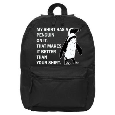 My Shirt Has A Penguin On It 16 in Basic Backpack