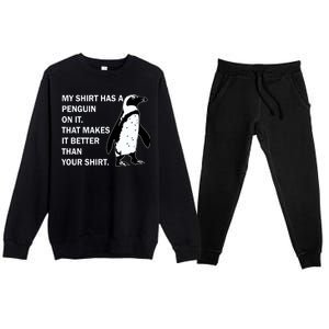 My Shirt Has A Penguin On It Premium Crewneck Sweatsuit Set