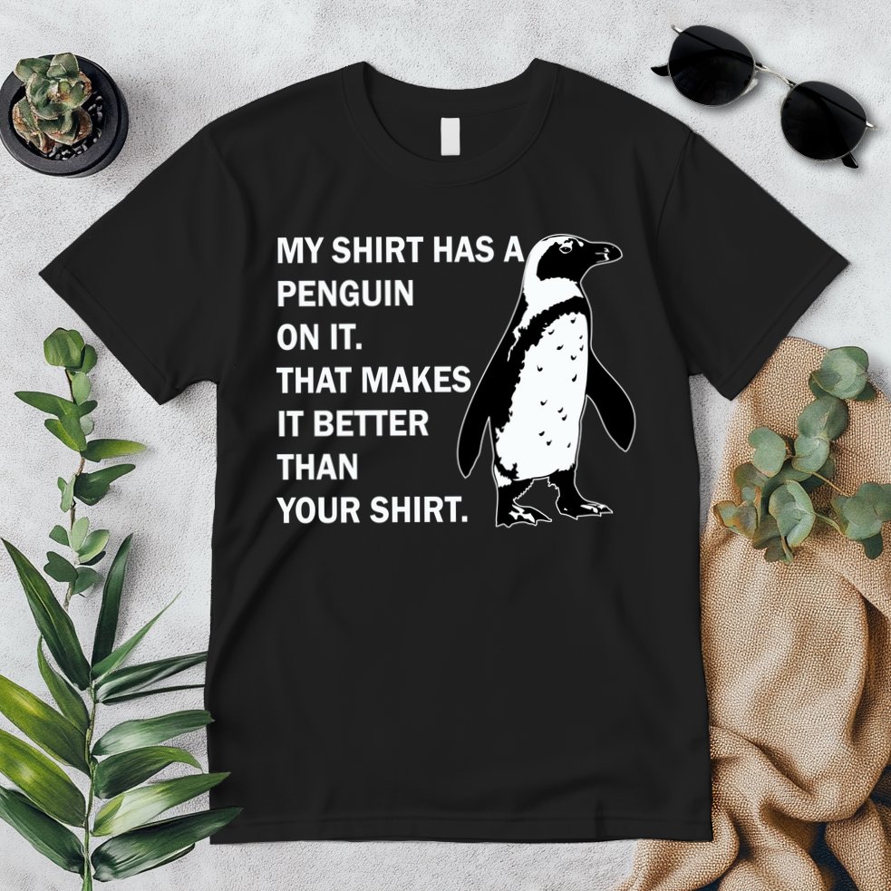 My Shirt Has A Penguin On It Premium T-Shirt