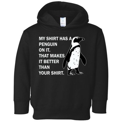 My Shirt Has A Penguin On It Toddler Hoodie