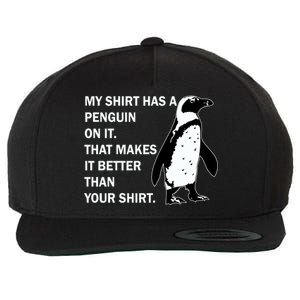 My Shirt Has A Penguin On It Wool Snapback Cap