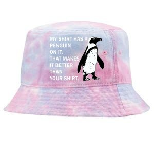 My Shirt Has A Penguin On It Tie-Dyed Bucket Hat