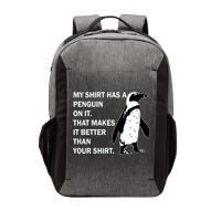 My Shirt Has A Penguin On It Vector Backpack