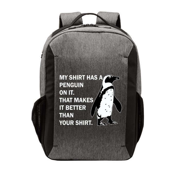 My Shirt Has A Penguin On It Vector Backpack