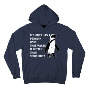 My Shirt Has A Penguin On It Hoodie