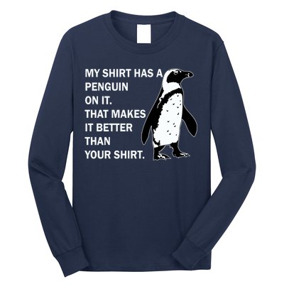 My Shirt Has A Penguin On It Long Sleeve Shirt