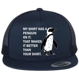 My Shirt Has A Penguin On It Flat Bill Trucker Hat