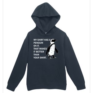 My Shirt Has A Penguin On It Urban Pullover Hoodie