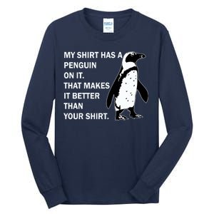 My Shirt Has A Penguin On It Tall Long Sleeve T-Shirt