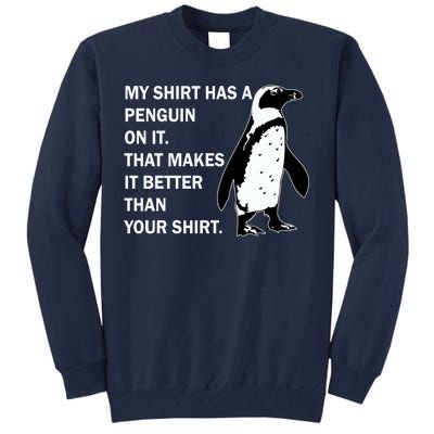 My Shirt Has A Penguin On It Tall Sweatshirt