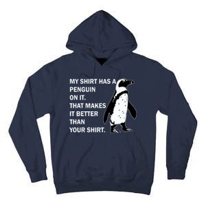 My Shirt Has A Penguin On It Tall Hoodie