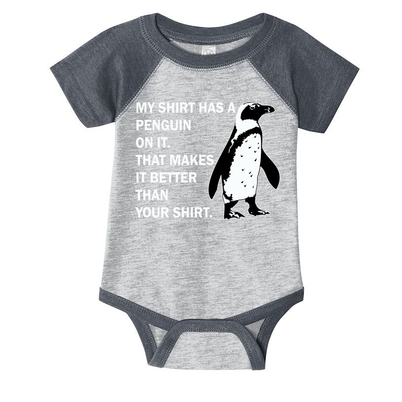 My Shirt Has A Penguin On It Infant Baby Jersey Bodysuit