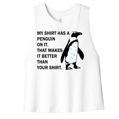 My Shirt Has A Penguin On It Women's Racerback Cropped Tank