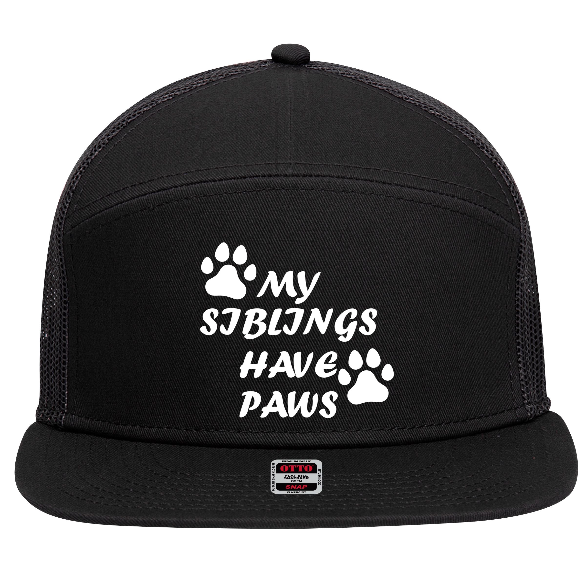 My Siblings Have Paws 7 Panel Mesh Trucker Snapback Hat