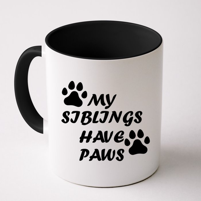 My Siblings Have Paws Mug
