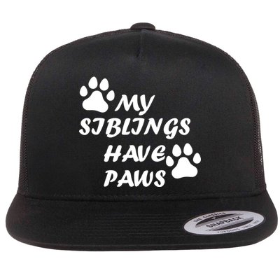 My Siblings Have Paws Flatbill Hat