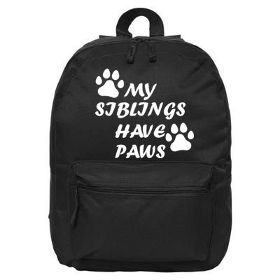 My Siblings Have Paws 16 in Basic Backpack