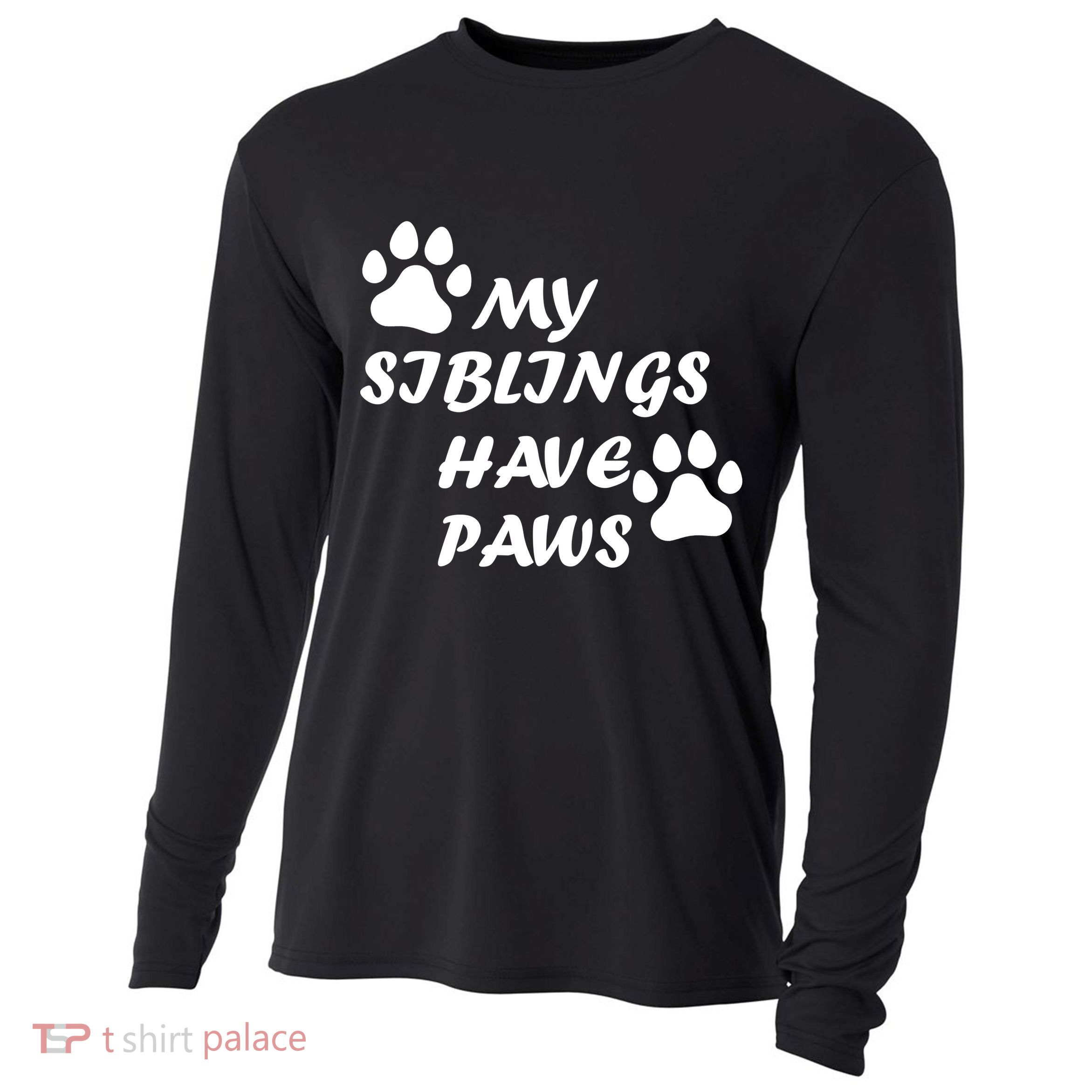 My Siblings Have Paws Cooling Performance Long Sleeve Crew