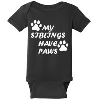 My Siblings Have Paws Baby Bodysuit
