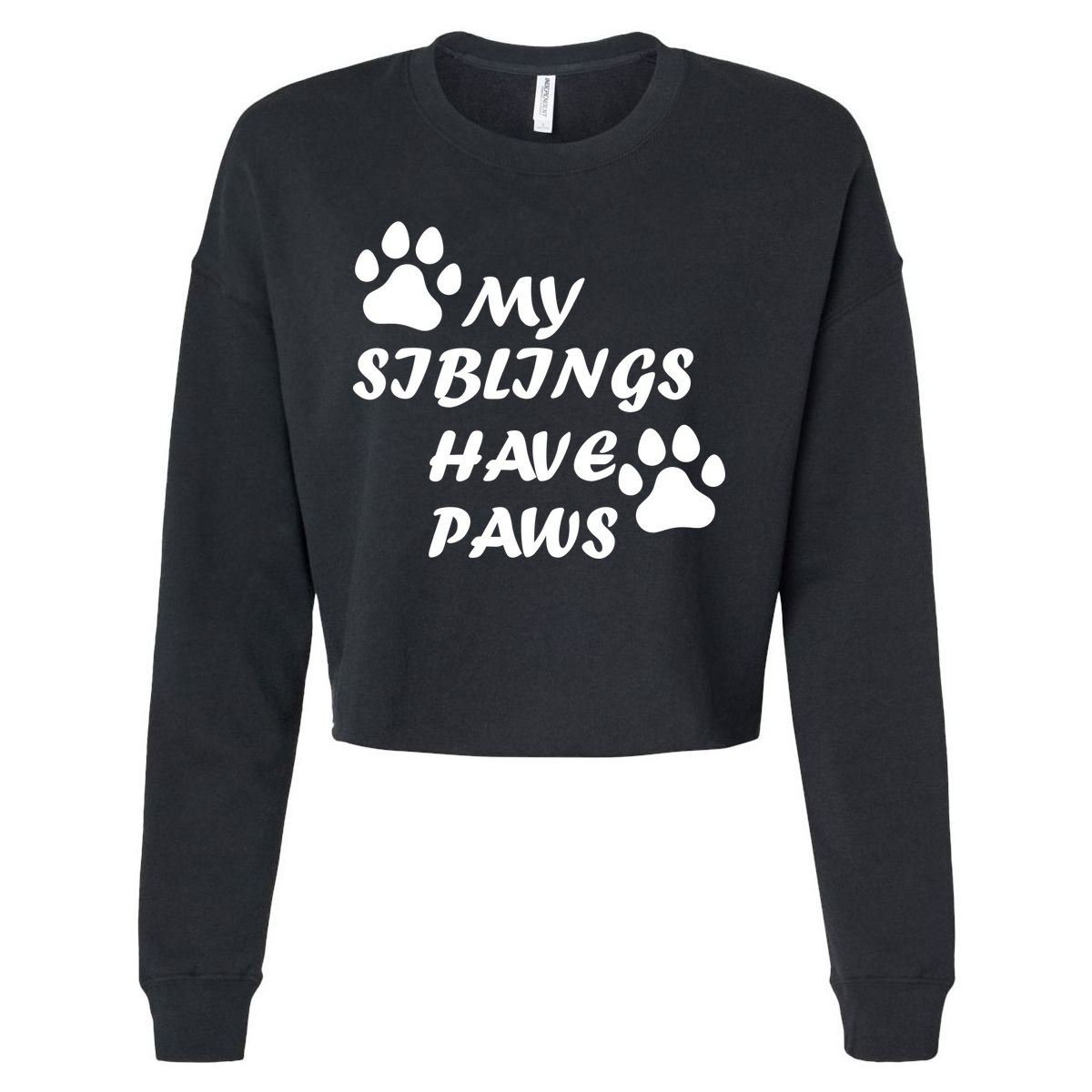 My Siblings Have Paws Cropped Pullover Crew