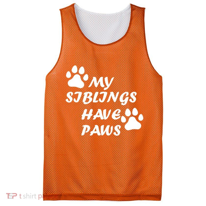 My Siblings Have Paws Mesh Reversible Basketball Jersey Tank