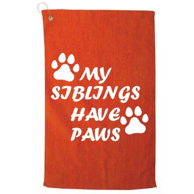 My Siblings Have Paws Golf Towel