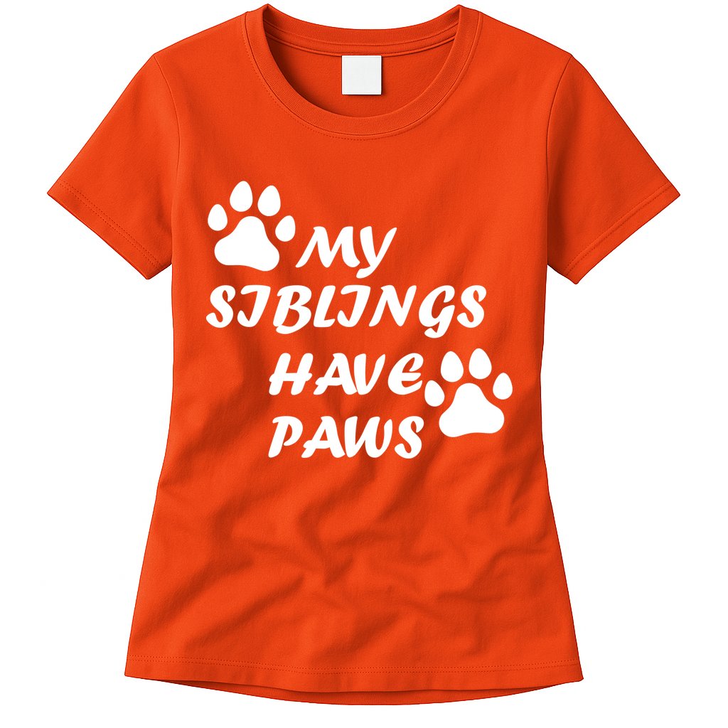 My Siblings Have Paws Womens T-Shirt