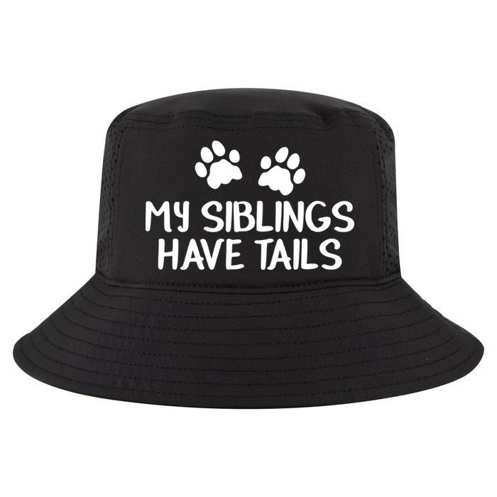 My Siblings Have Tails Cool Comfort Performance Bucket Hat