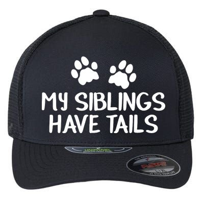 My Siblings Have Tails Flexfit Unipanel Trucker Cap