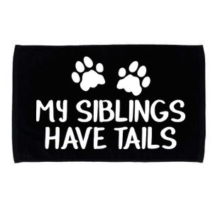 My Siblings Have Tails Microfiber Hand Towel