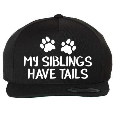 My Siblings Have Tails Wool Snapback Cap