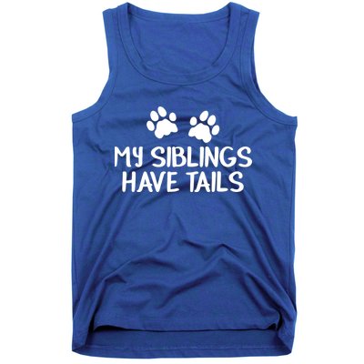 My Siblings Have Tails Tank Top