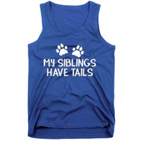 My Siblings Have Tails Tank Top