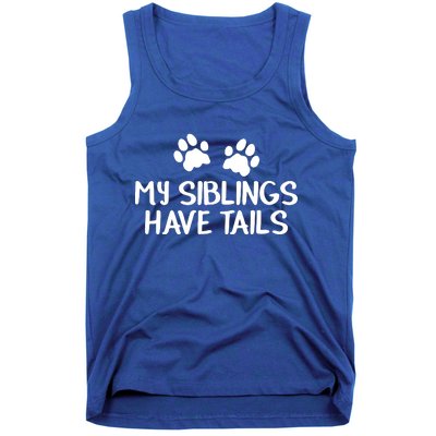 My Siblings Have Tails Tank Top