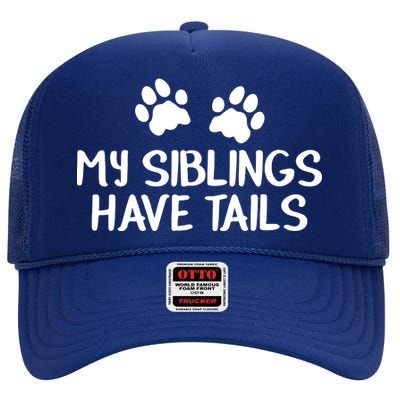 My Siblings Have Tails High Crown Mesh Back Trucker Hat