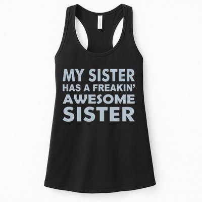 My Sister Has A Freakin Awesome Sister Womens Tank Top