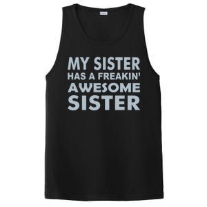 My Sister Has A Freakin Awesome Sister PosiCharge Competitor Tank