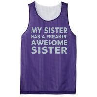 My Sister Has A Freakin Awesome Sister Mesh Reversible Basketball Jersey Tank